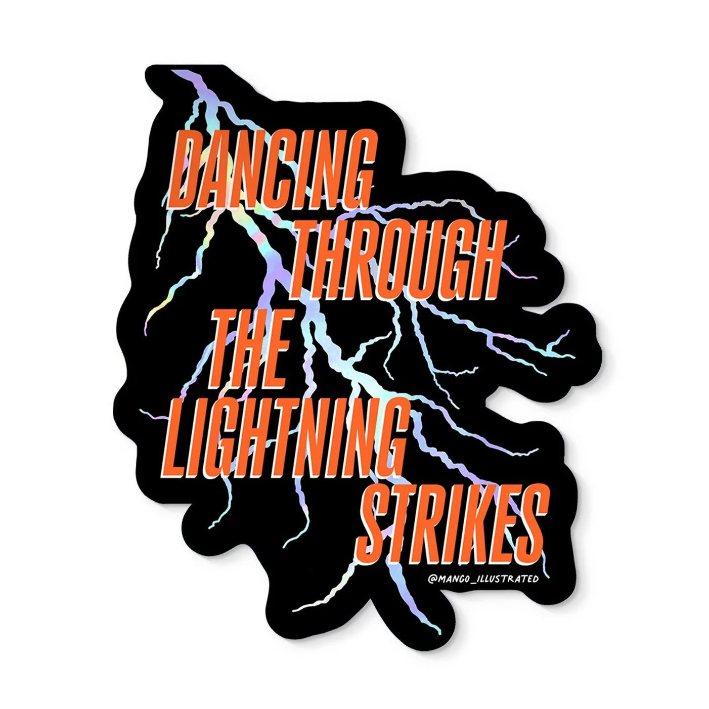 Dancing Through the Lightning Strikes holographic sticker