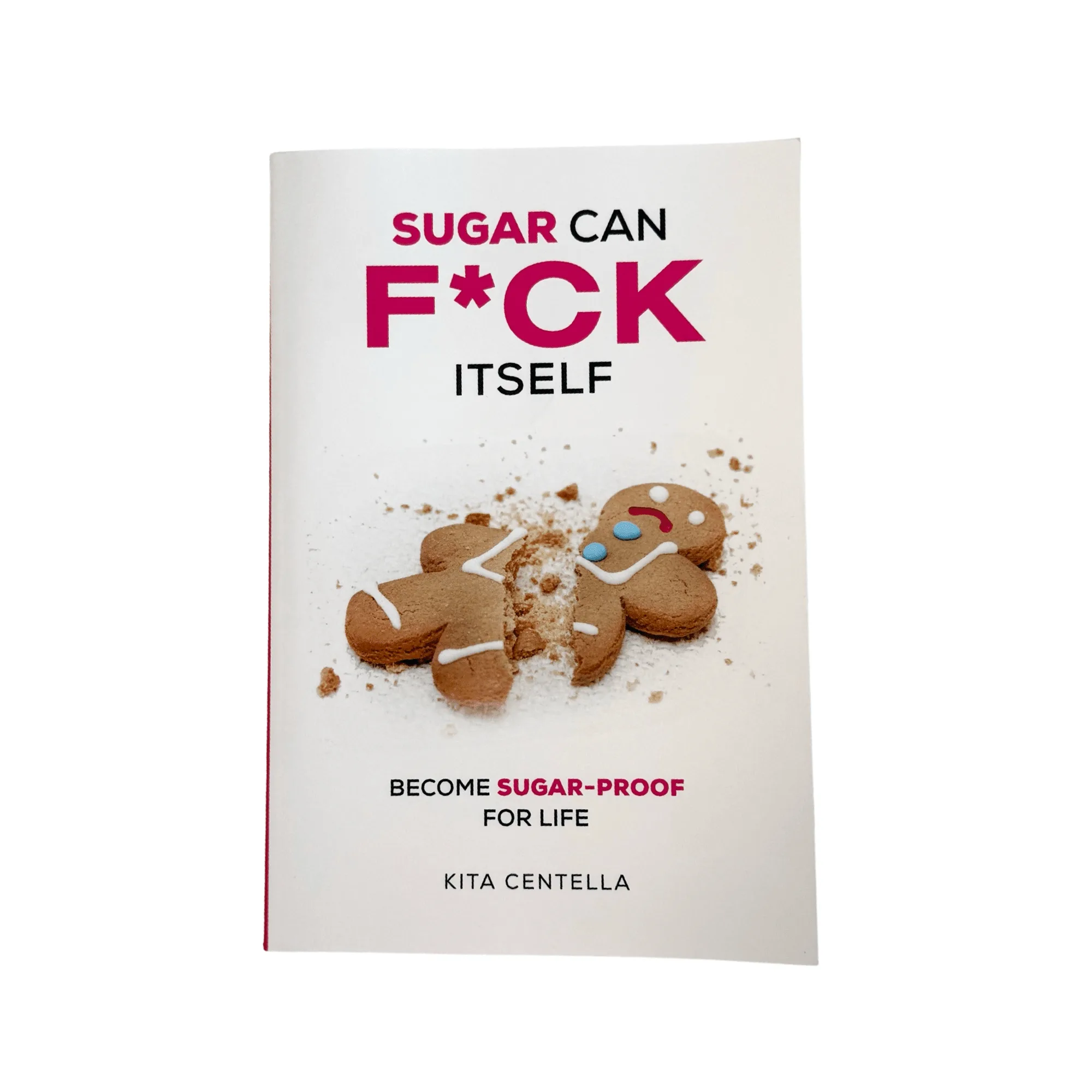Kniha Sugar Can F*ck Itself - Staňte se na celý život bez cukru
