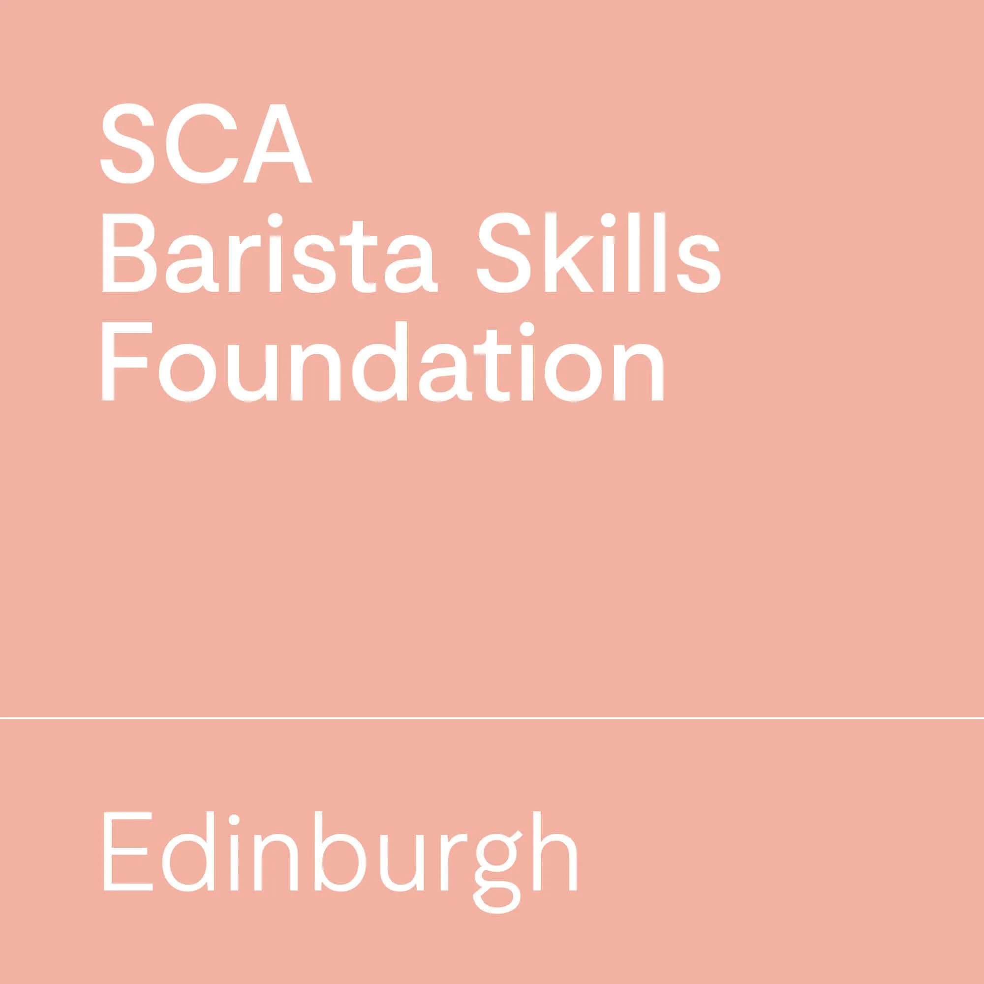 SCA Barista Skills Foundation | Edinburgh
