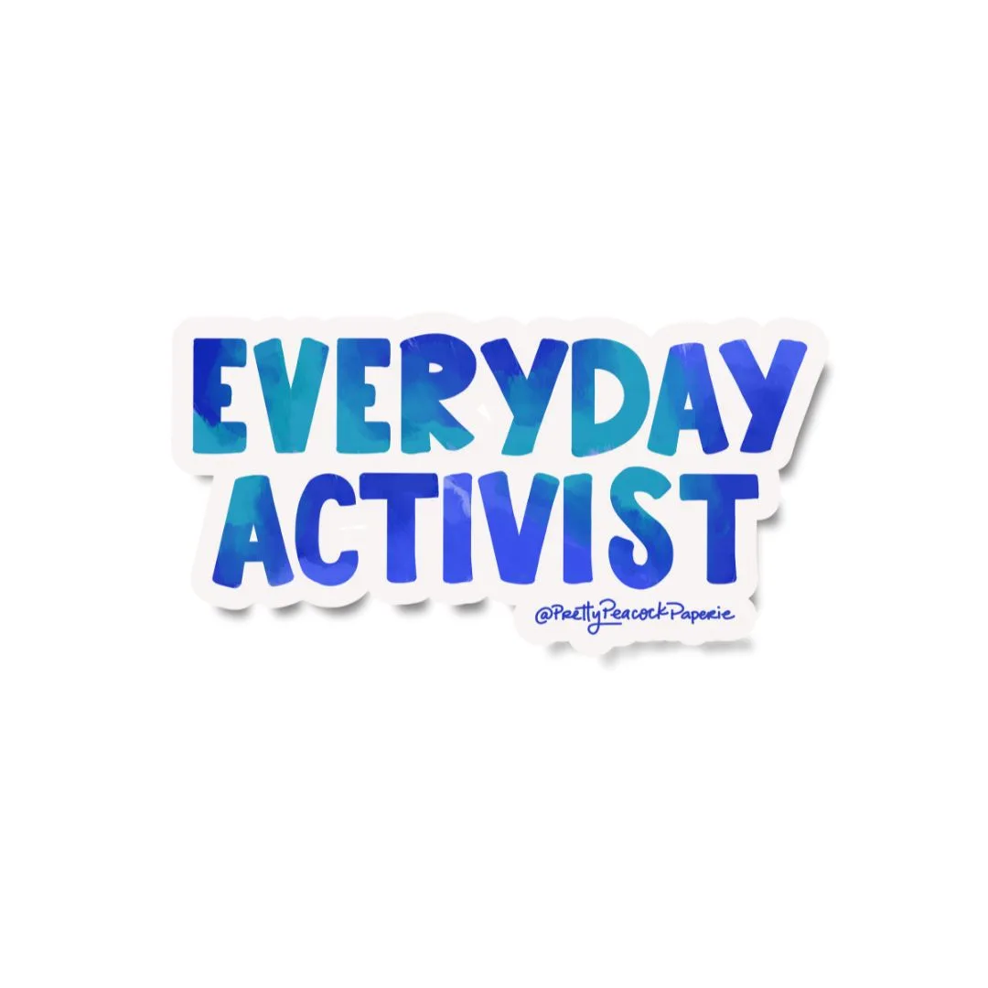 Styling the Everyday Activist Vinyl Sticker on Your Laptop