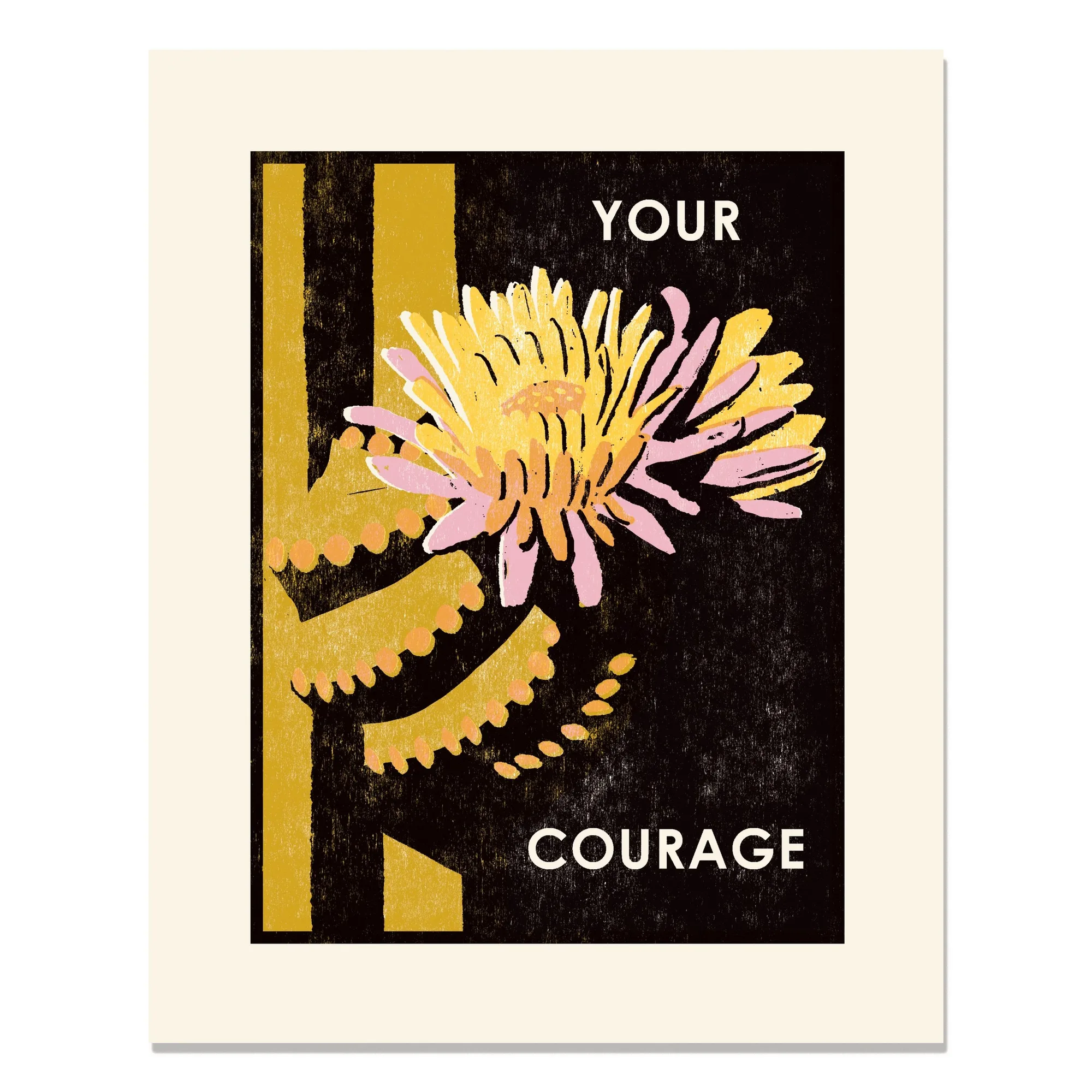 Your Courage Letterpress Art Print