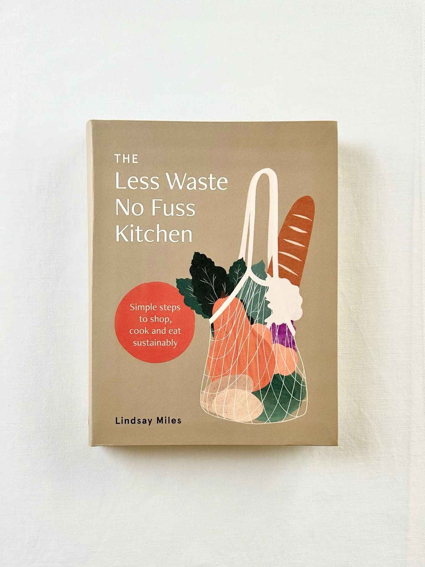 Zero-Waste Kitchen Guide: Steps with The Less Waste No Fuss Kitchen