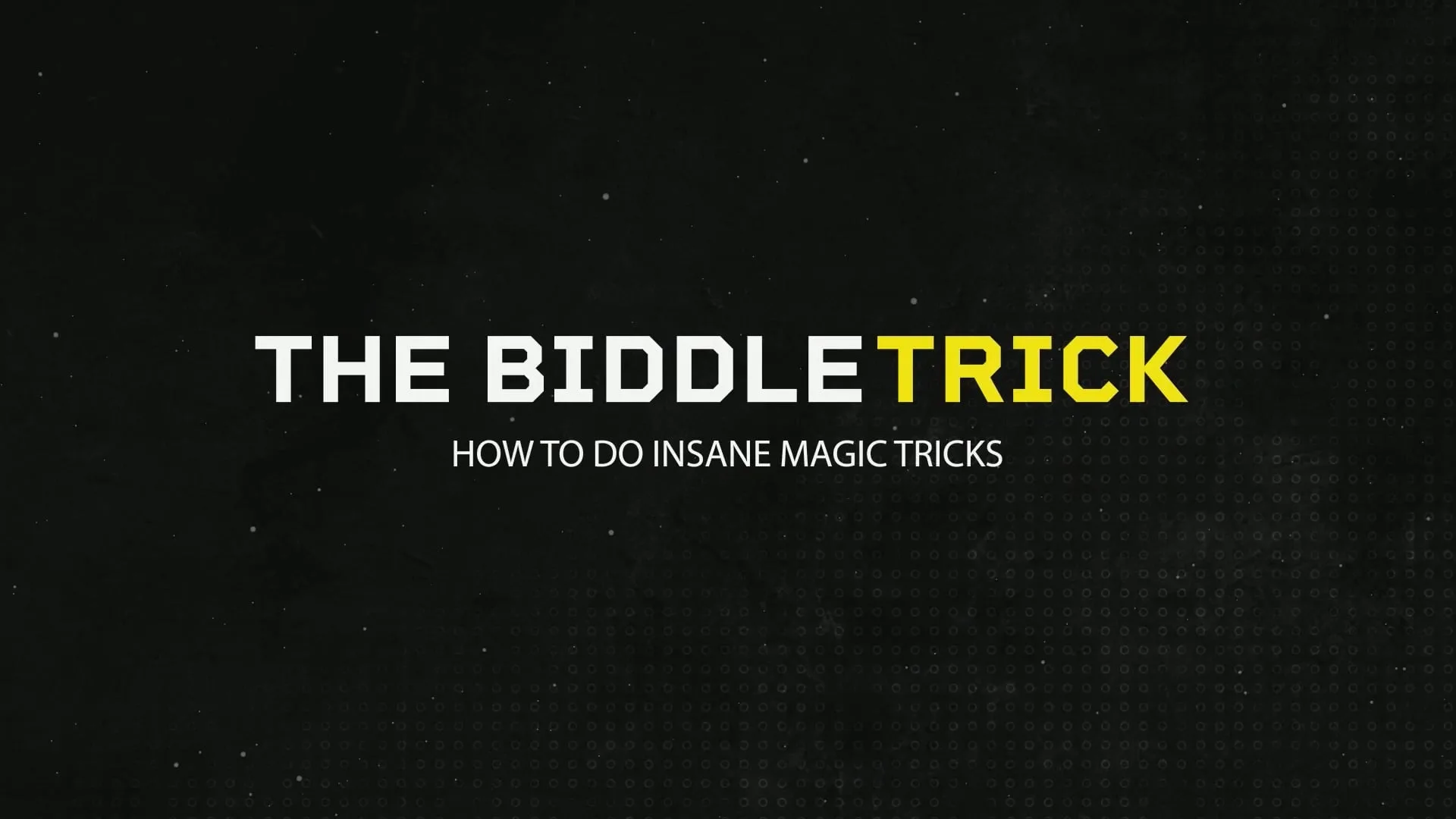Der Biddle-Trick
