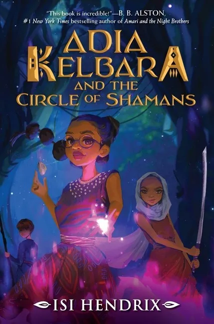 Adia Kelbara en de Kring van Sjamanen