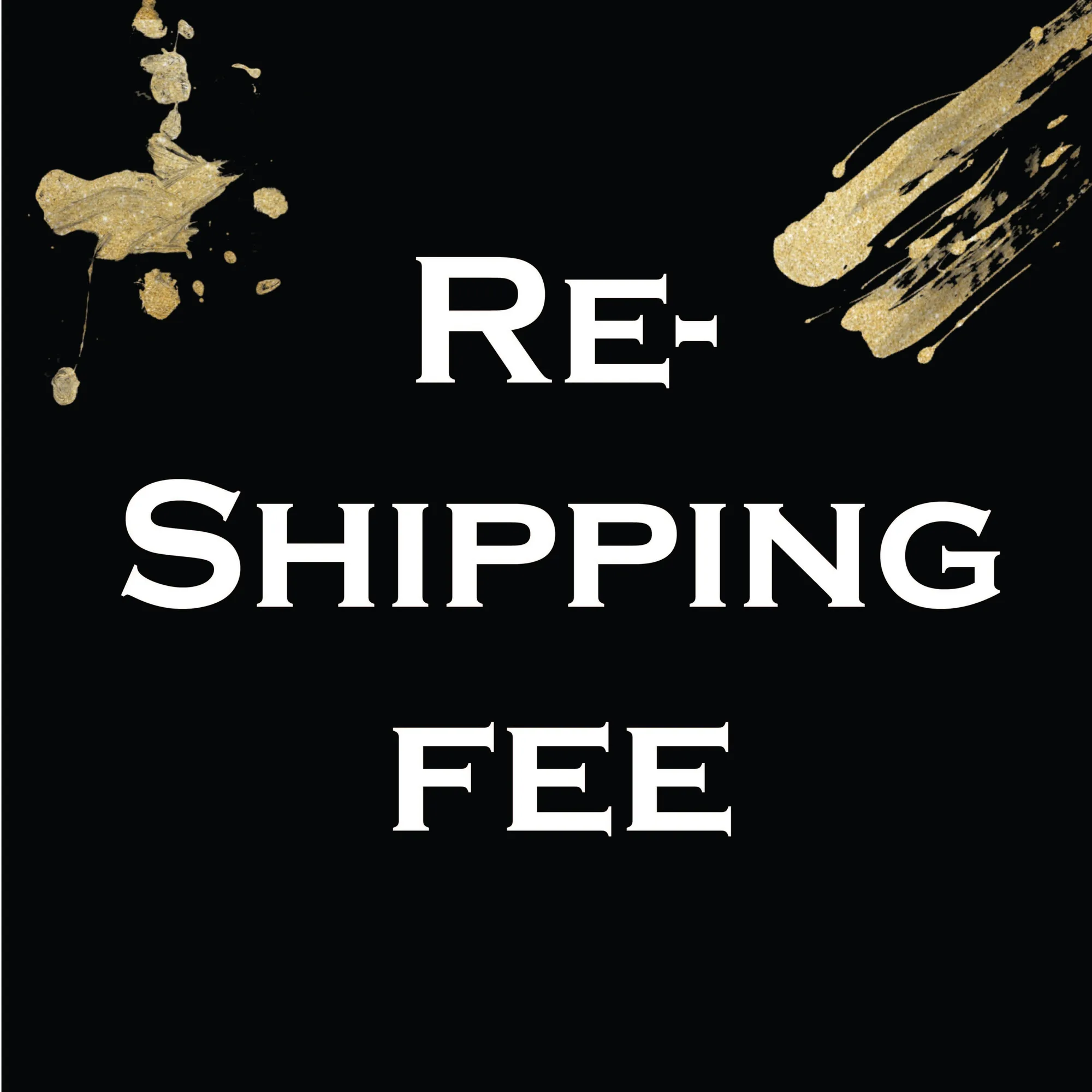 Re-Shipping Fee