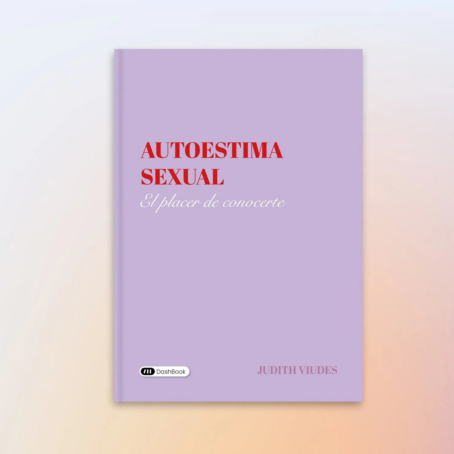 Autoestima sexual · Libro de Judith Viudes (Español)