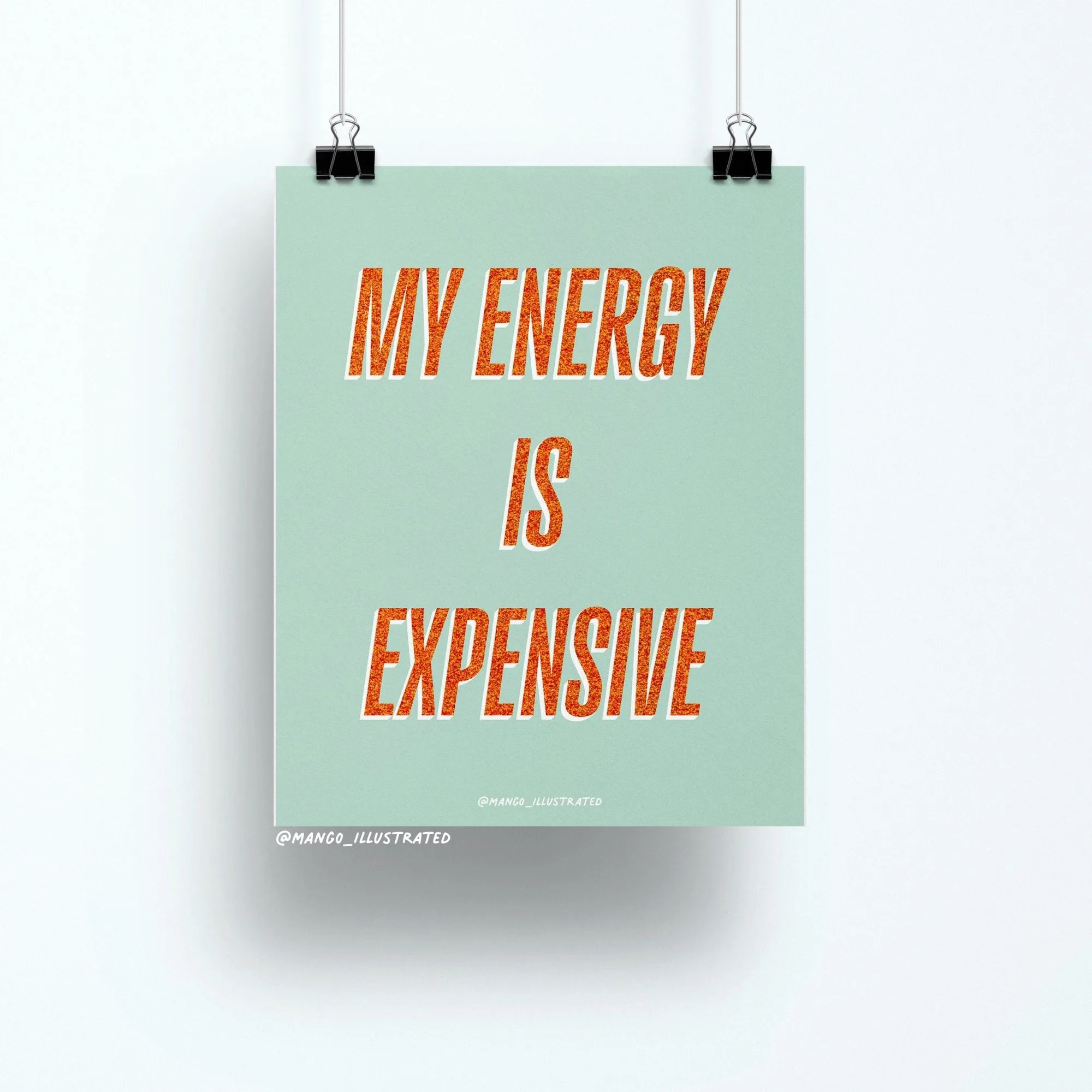 Stampa d'arte «My Energy is Expensive»