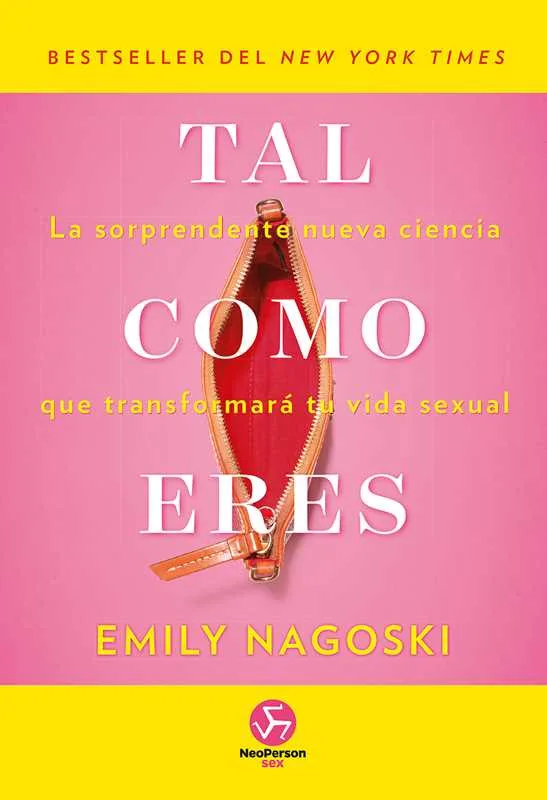Tal como eres de Emily Nagoski: Perspetivas do livro