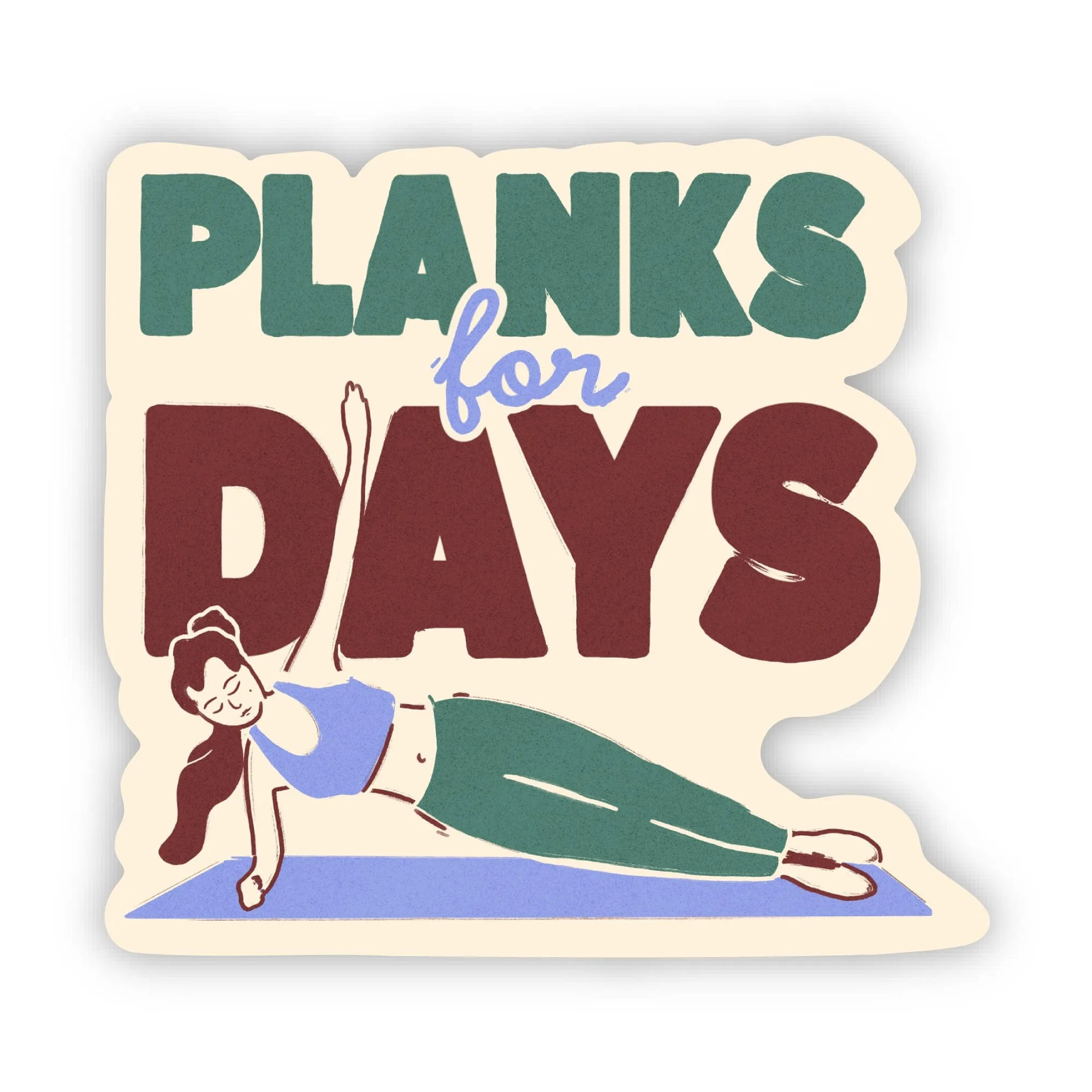 Planks For Days Pilates Sticker