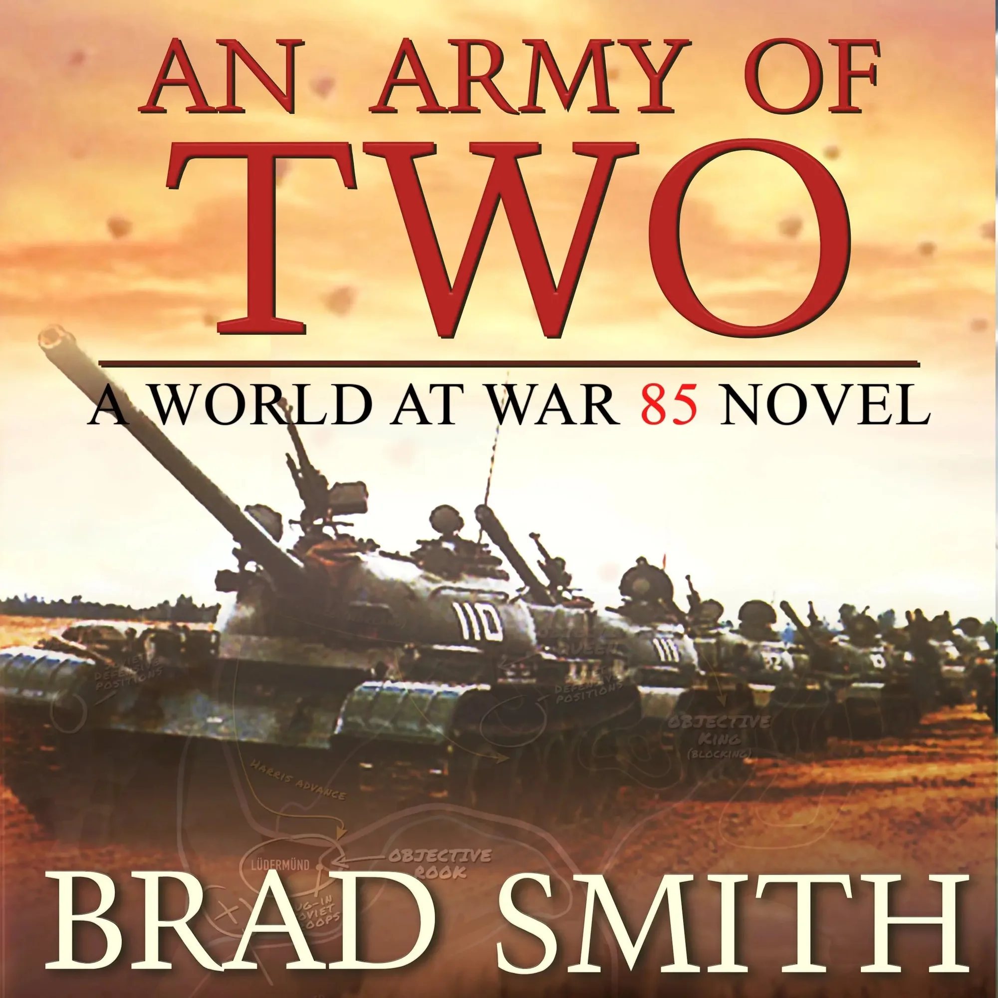 An Army of Two – World At War 85 Novela, Libro 3