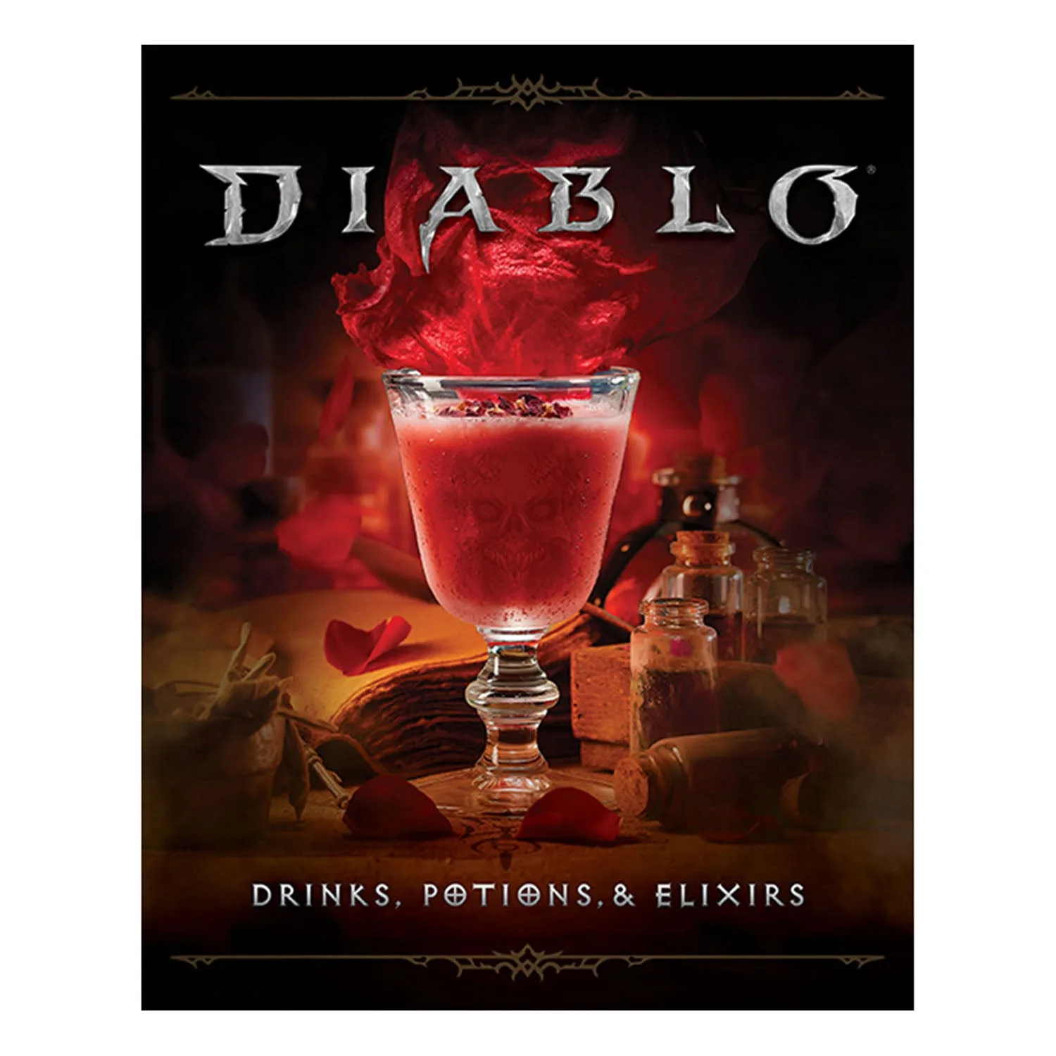 Diablo: Drinks, Potions, and Elixirs: Cocktails and Provisions from Sanctuary