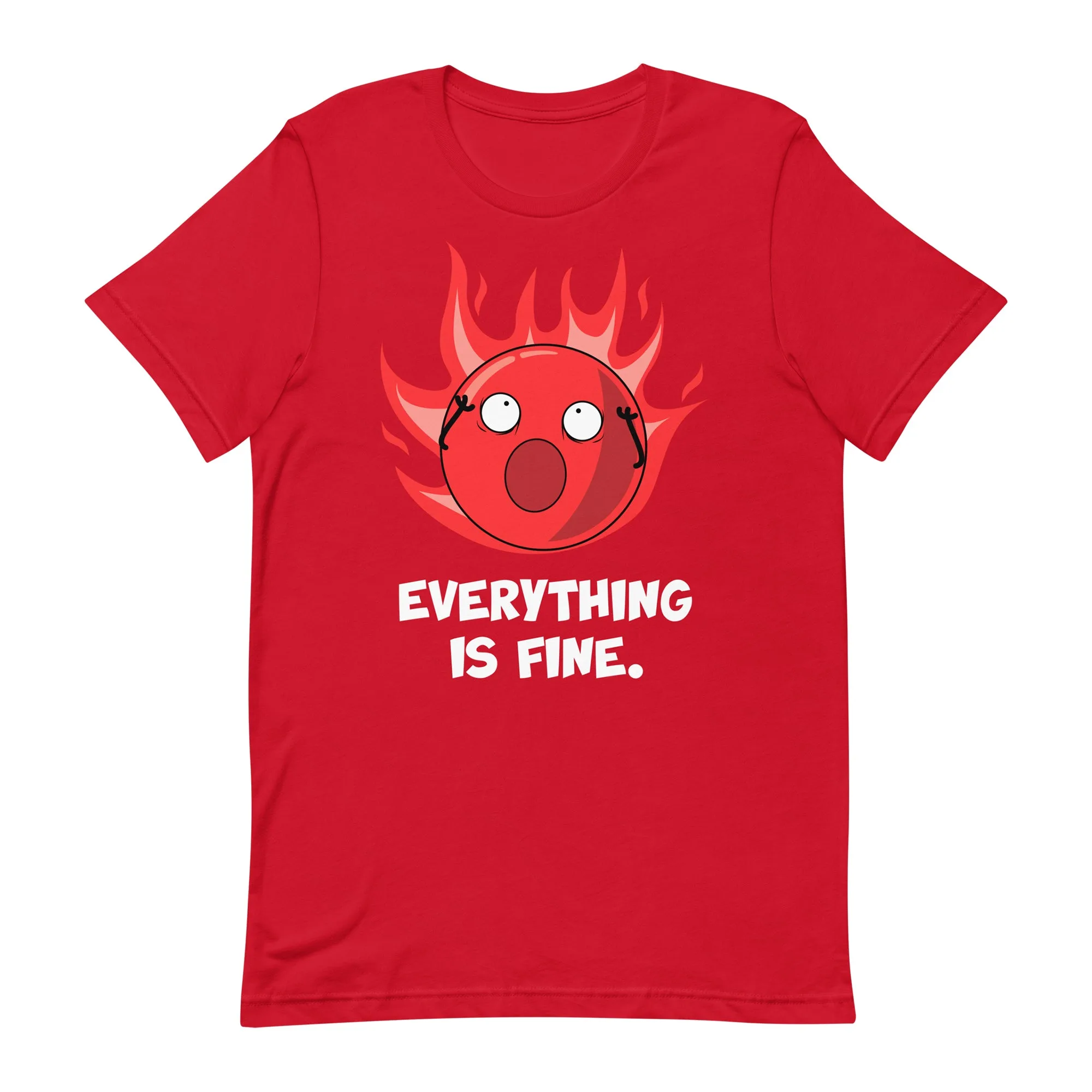 Everything Is Fine Adult Unisex Tee