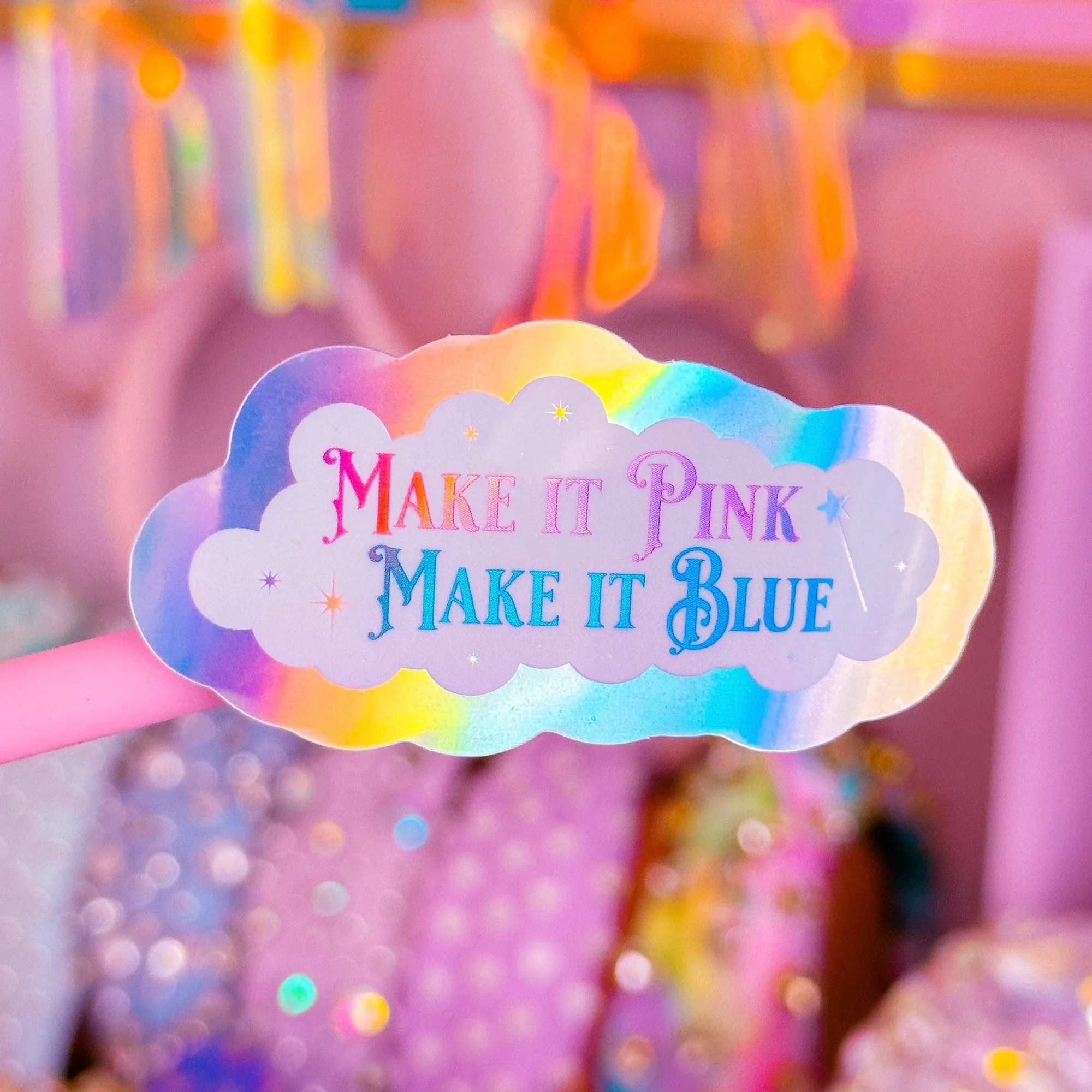 Waterproof Sticker - (Aurora) Make It Pink, Make It Blue