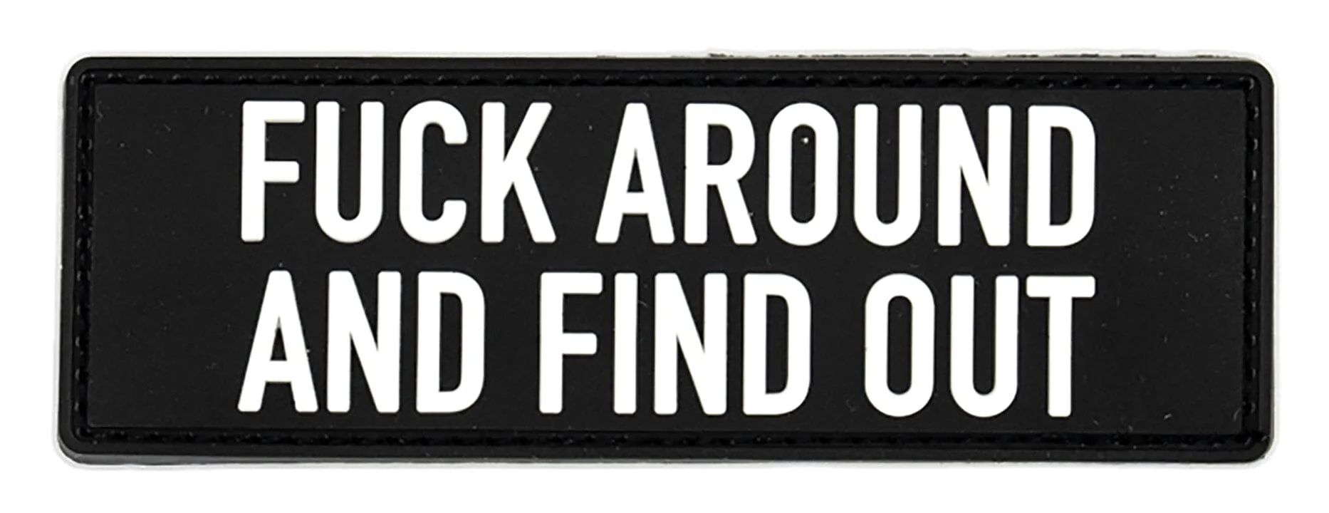 F*ck Around and Find Out Patch (4.5" x 1.5")
