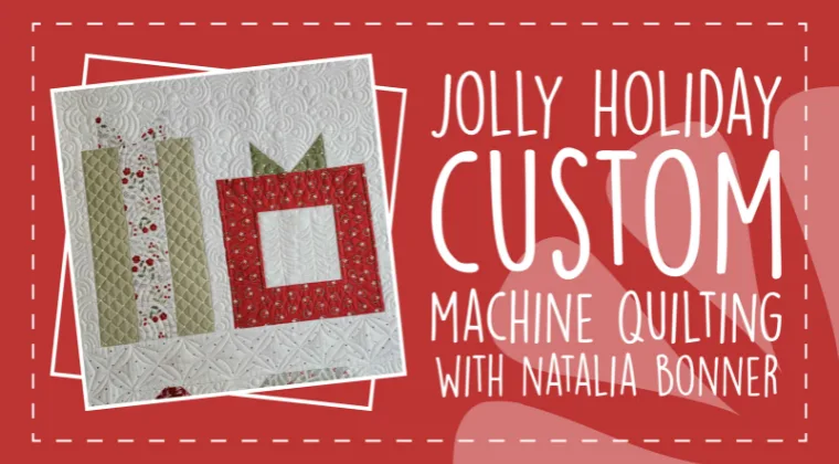 Jolly Holiday - Matelassage machine personnalisé avec Natalia Bonner
