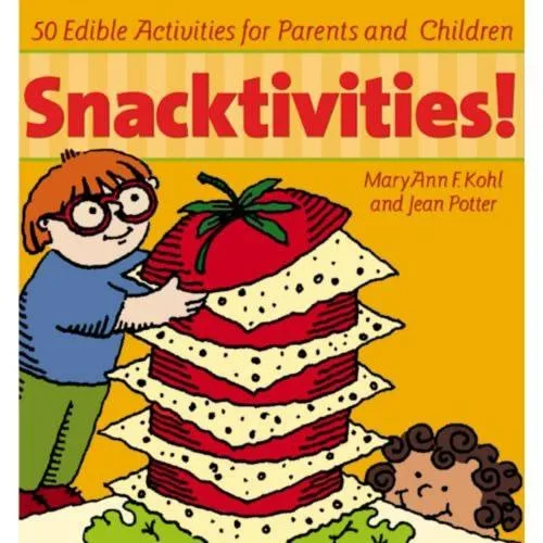 Snacktivities ! 50 activités comestibles pour parents et enfants