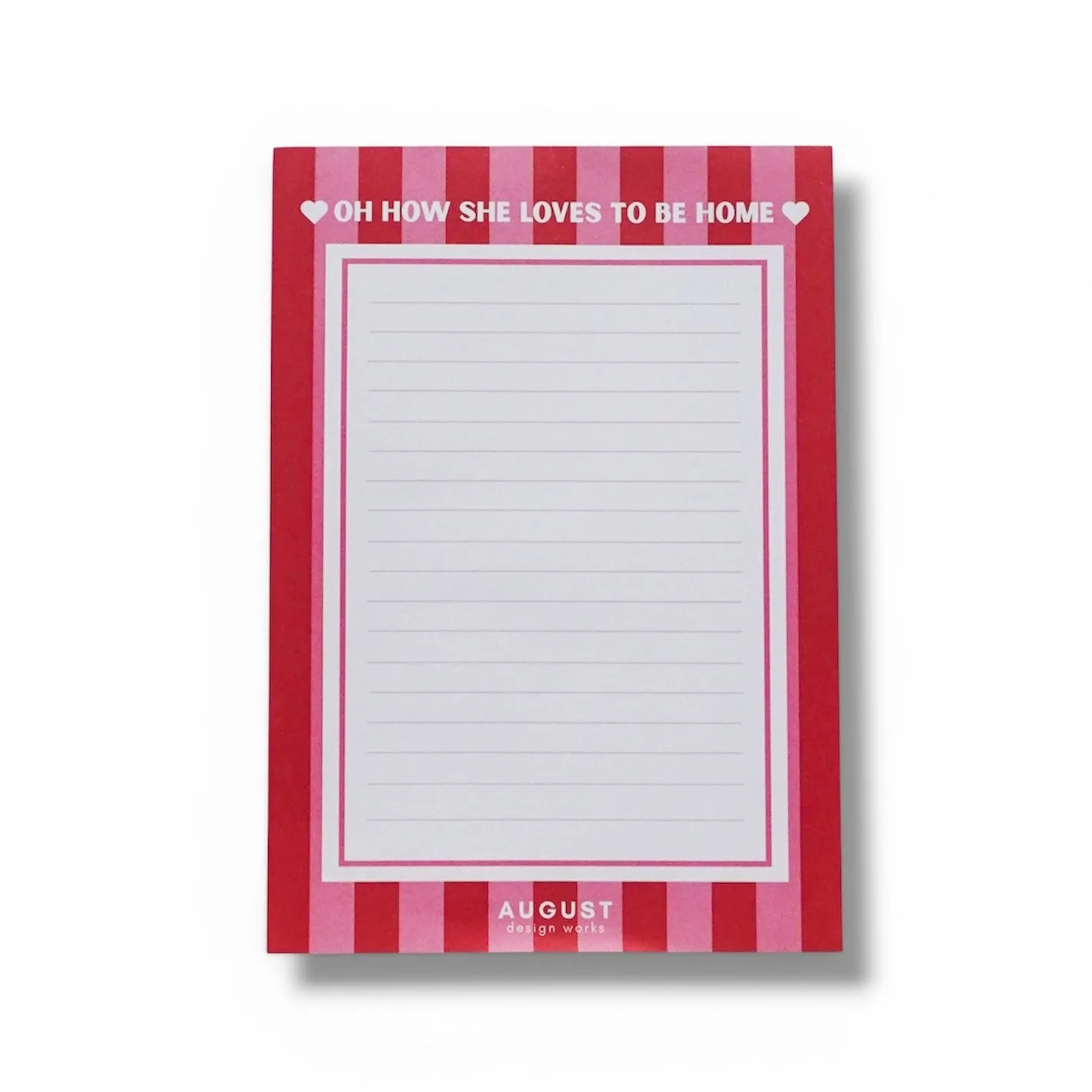 Oh How She Loves To Be Home™ - Notepad