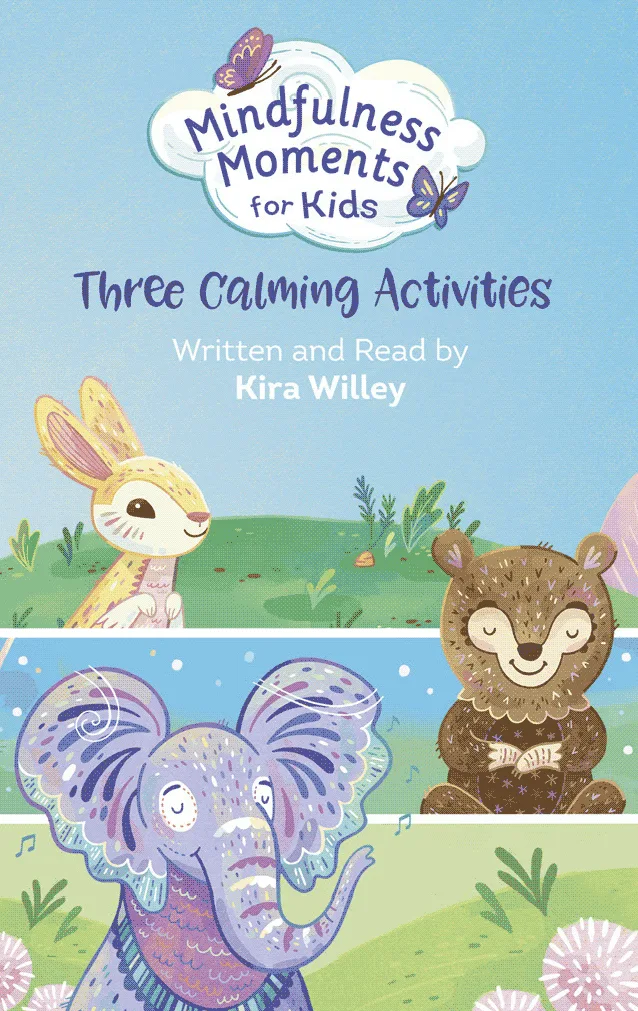 Momentos de Atención Plena para Niños: Tres Actividades Relajantes