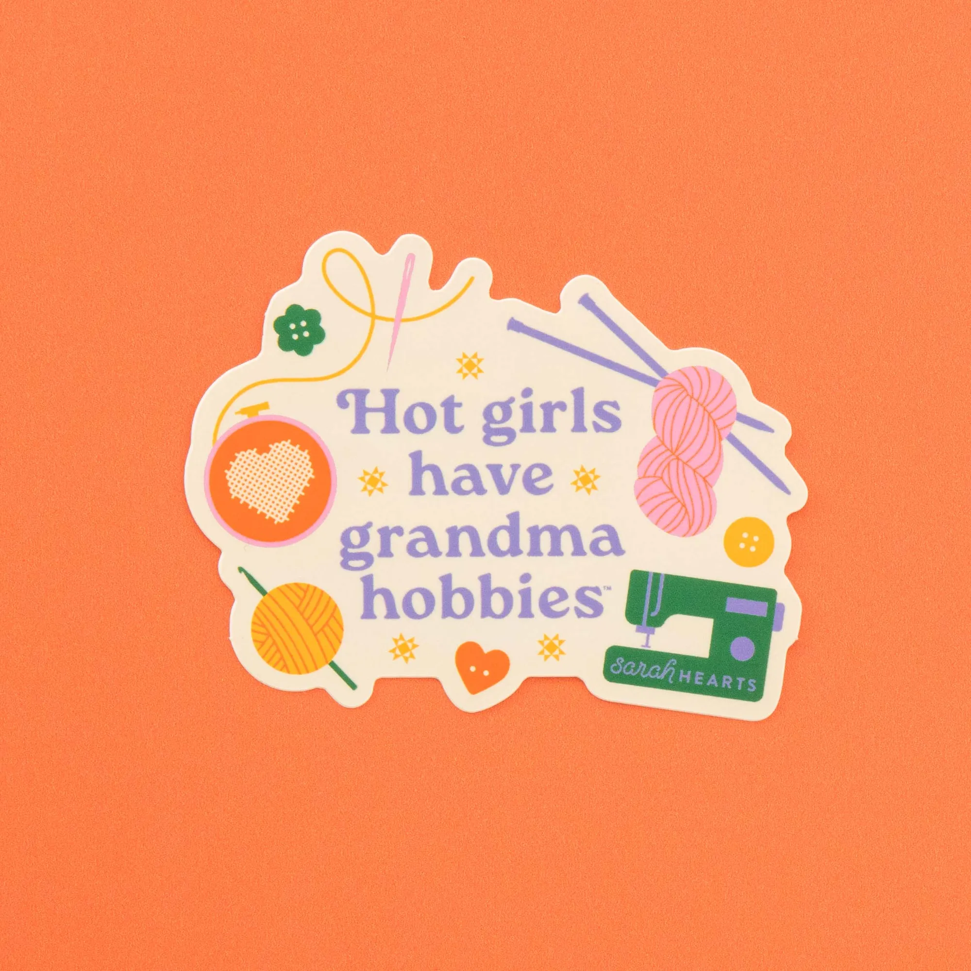 Hot Girls Have Grandma Hobbies Sticker
