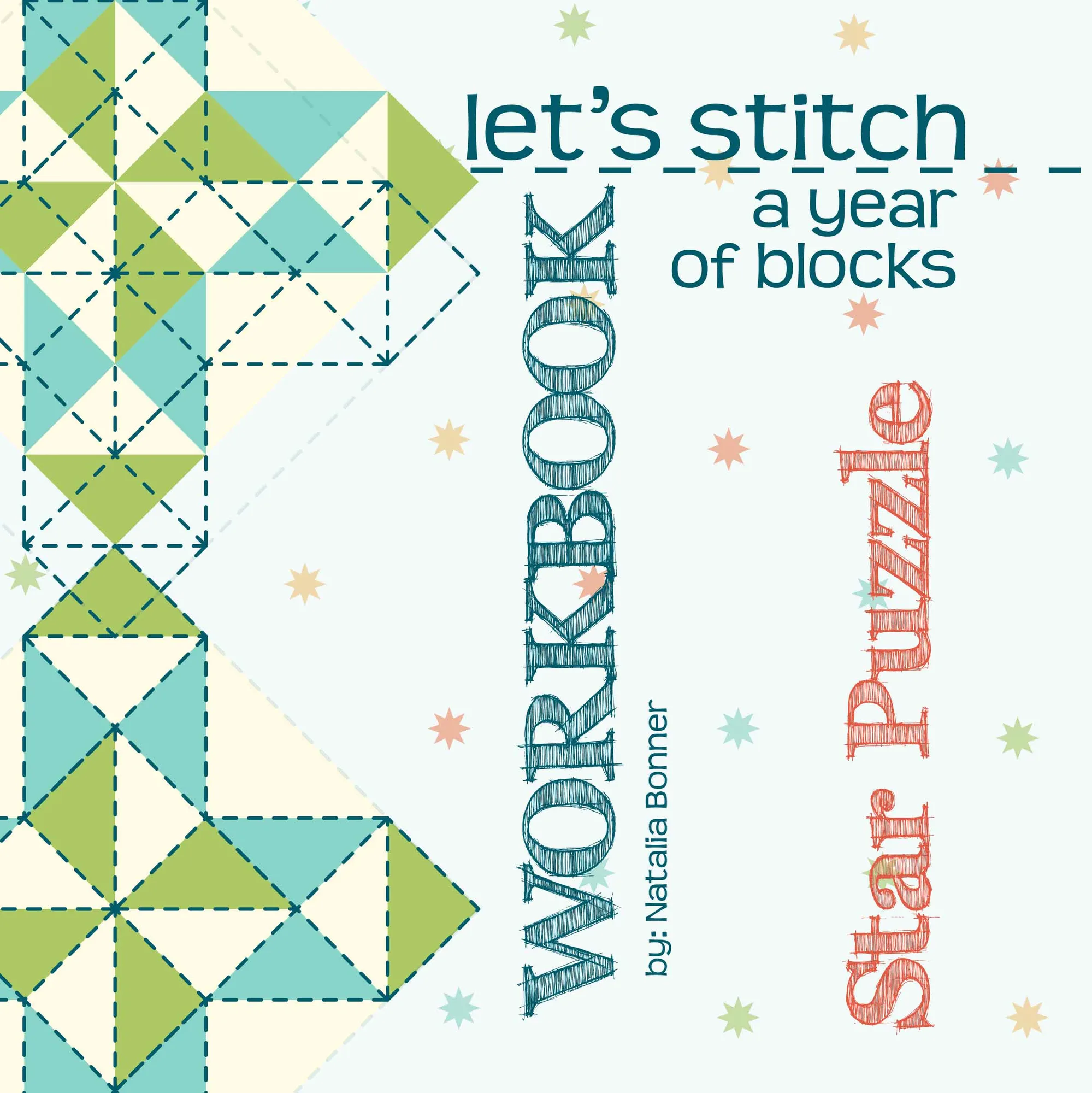 Let's Stitch A Year of Blocks: Star Puzzle Design Workbook