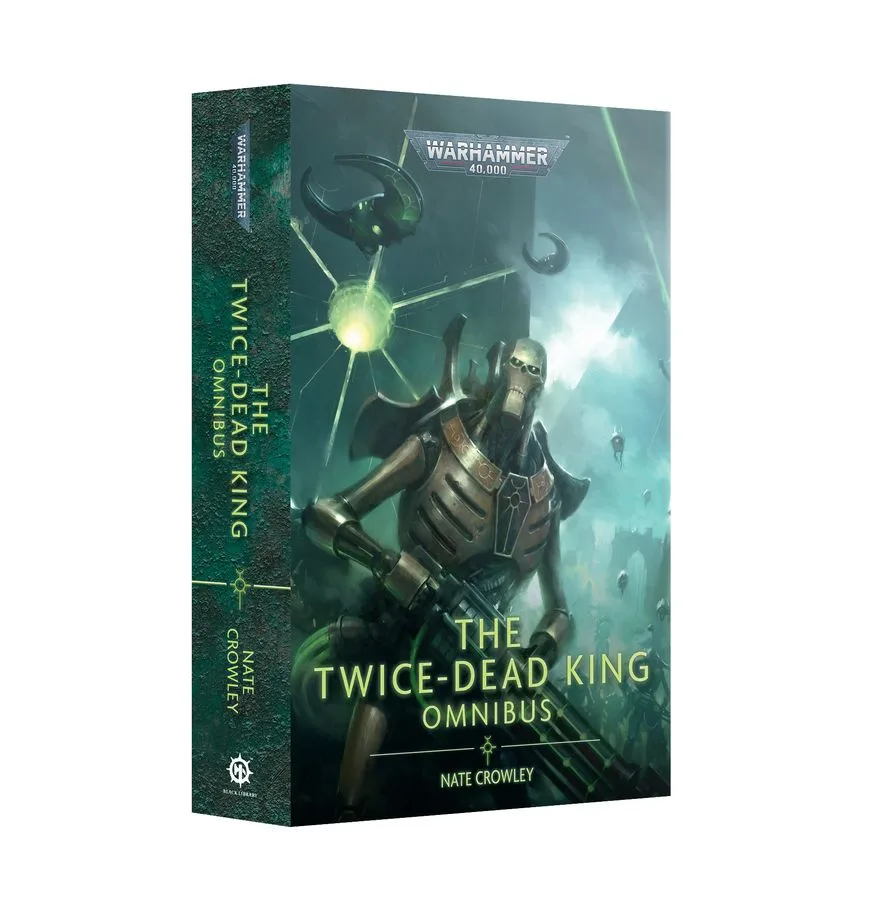 Warhammer: Black Library: The Twice-Dead King: The Omnibus