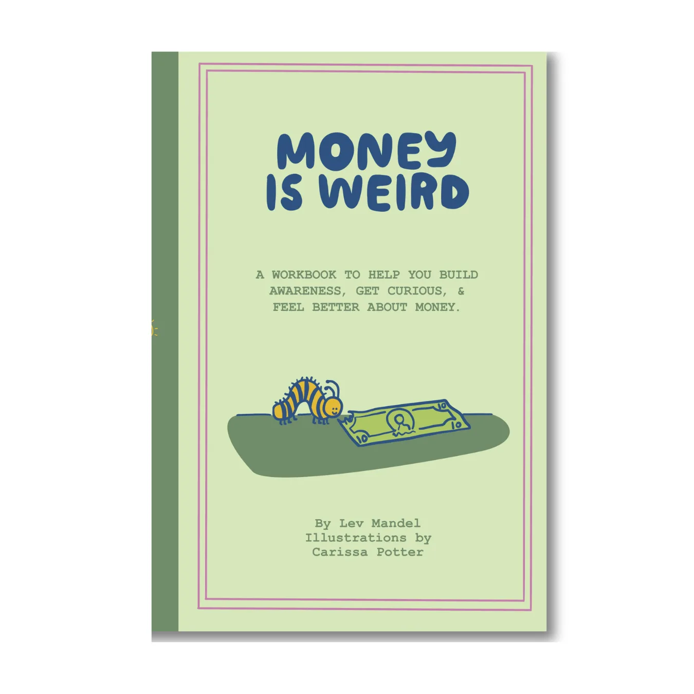 Money Is Weird Journal