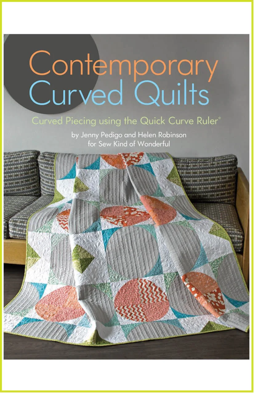 Contemporary Curved Quilts Book: A Practical Guide