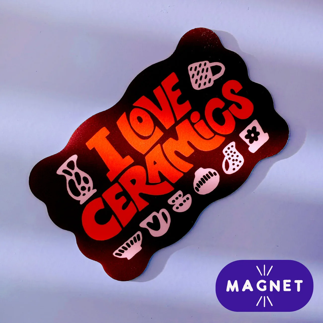 I Love Ceramics Magnet