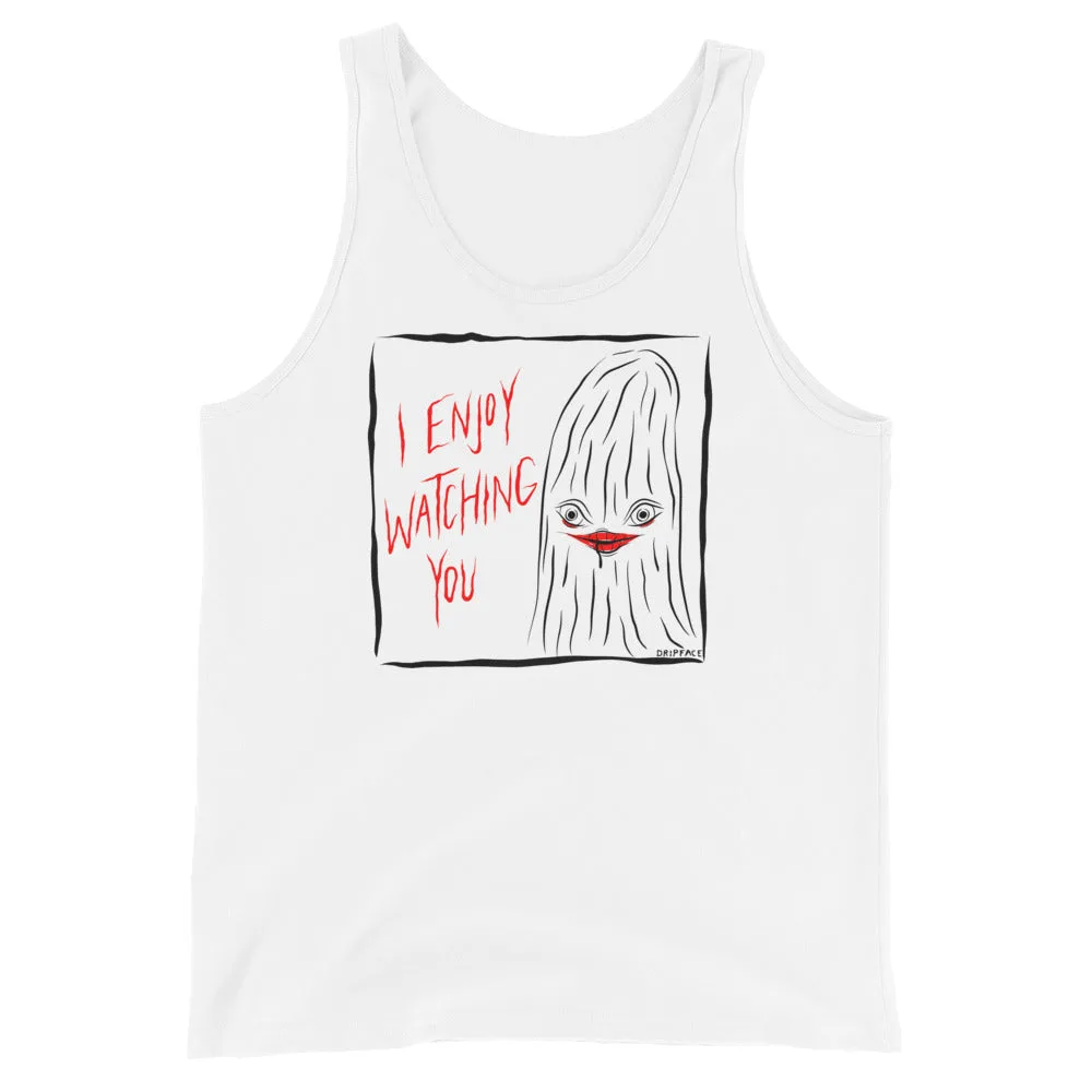 I Enjoy Watching You - unisex tank top