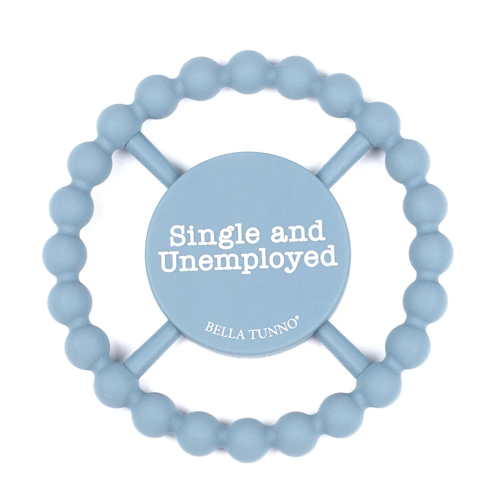 Single and Unemployed Happy Teether: A Fun Gift for New Moms