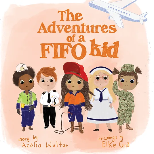 FIFO Kid Book: Helping Kids Understand FIFO Life
