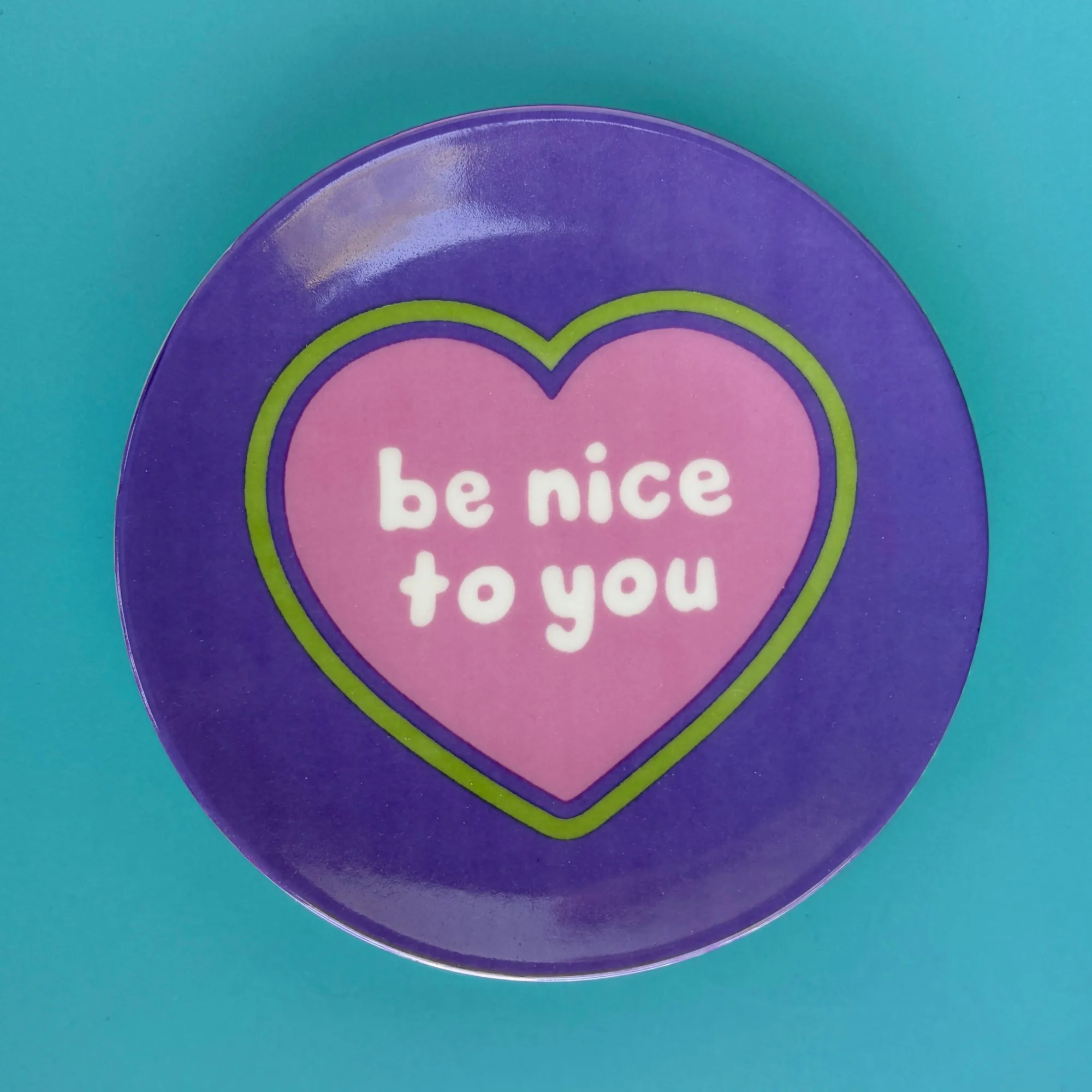Be Nice to You Mini Trinket Dish
