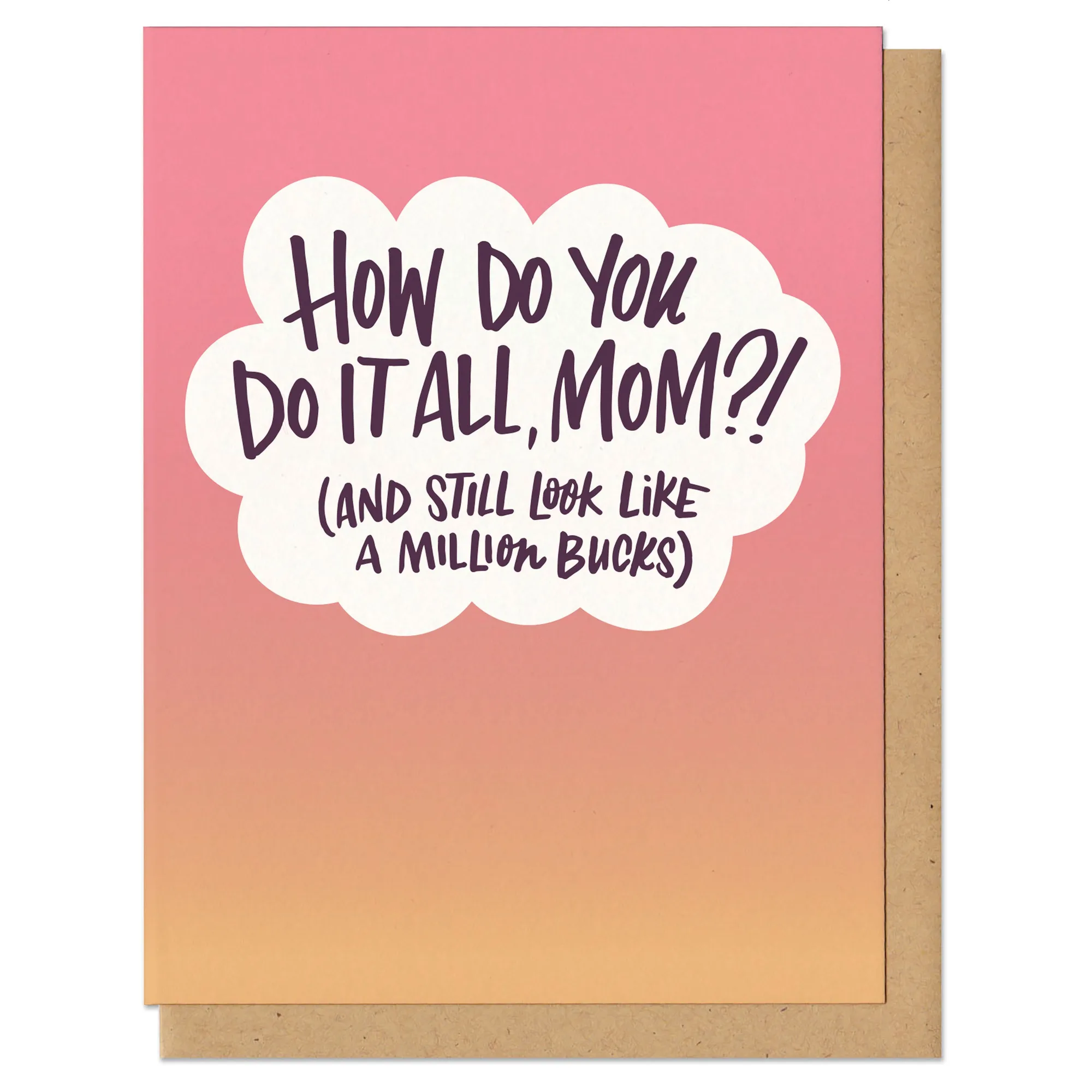 How Do You Do It All Mom?! Greeting Card