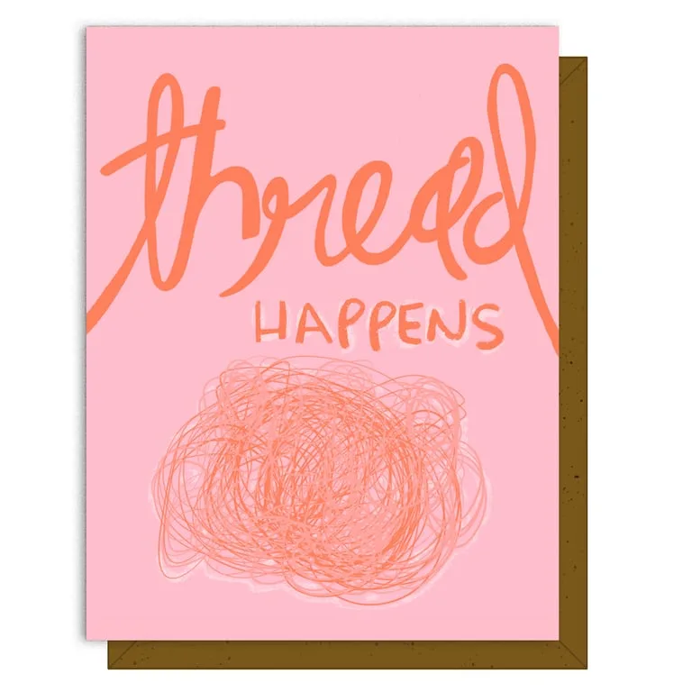 Thread Happens- Greeting Card