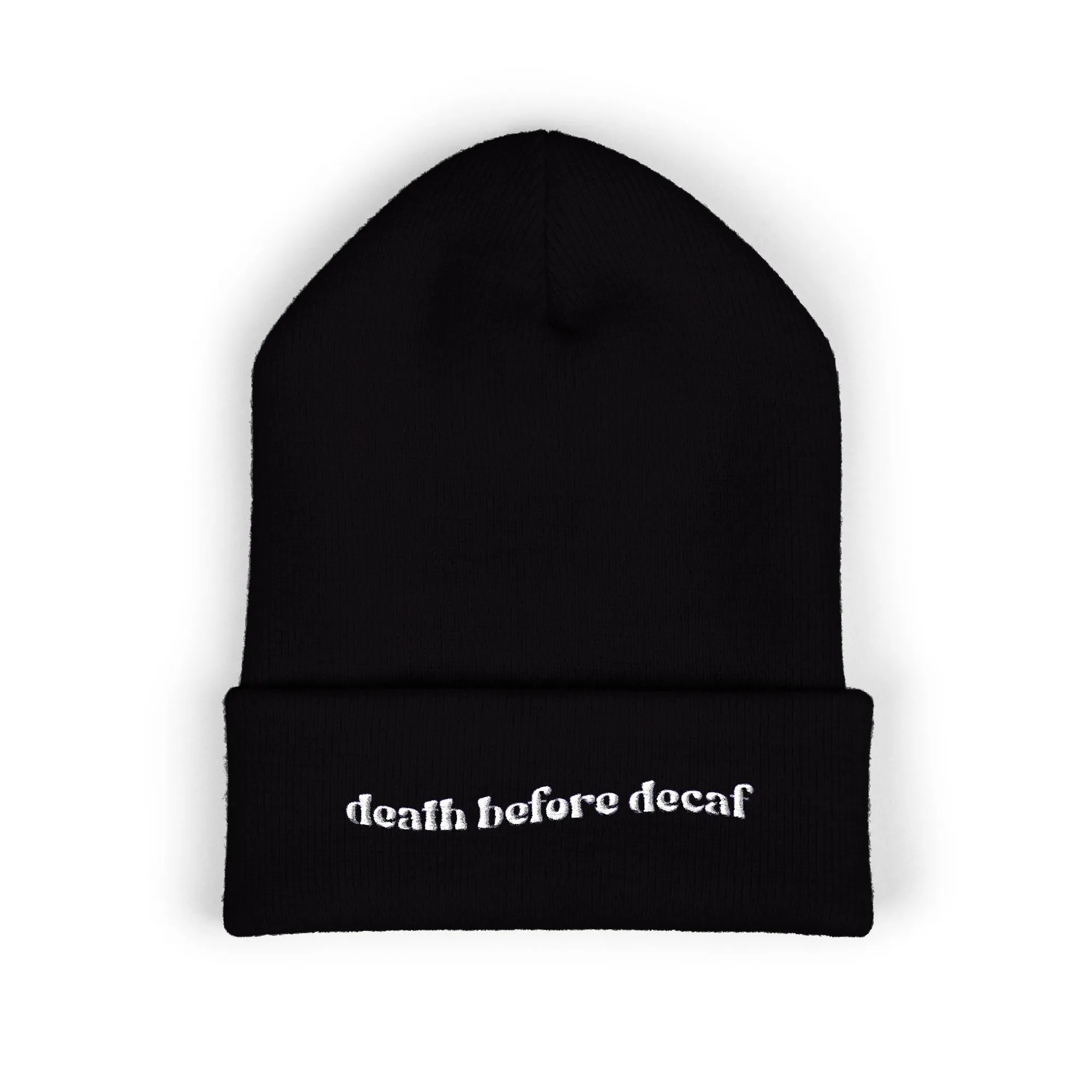 Death Before Decaf Embroidered Beanie