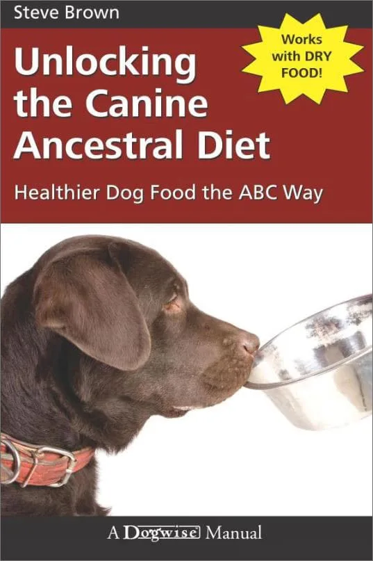 Unlocking the Canine Ancestral Diet: Healthier Dog Food the ABC Way