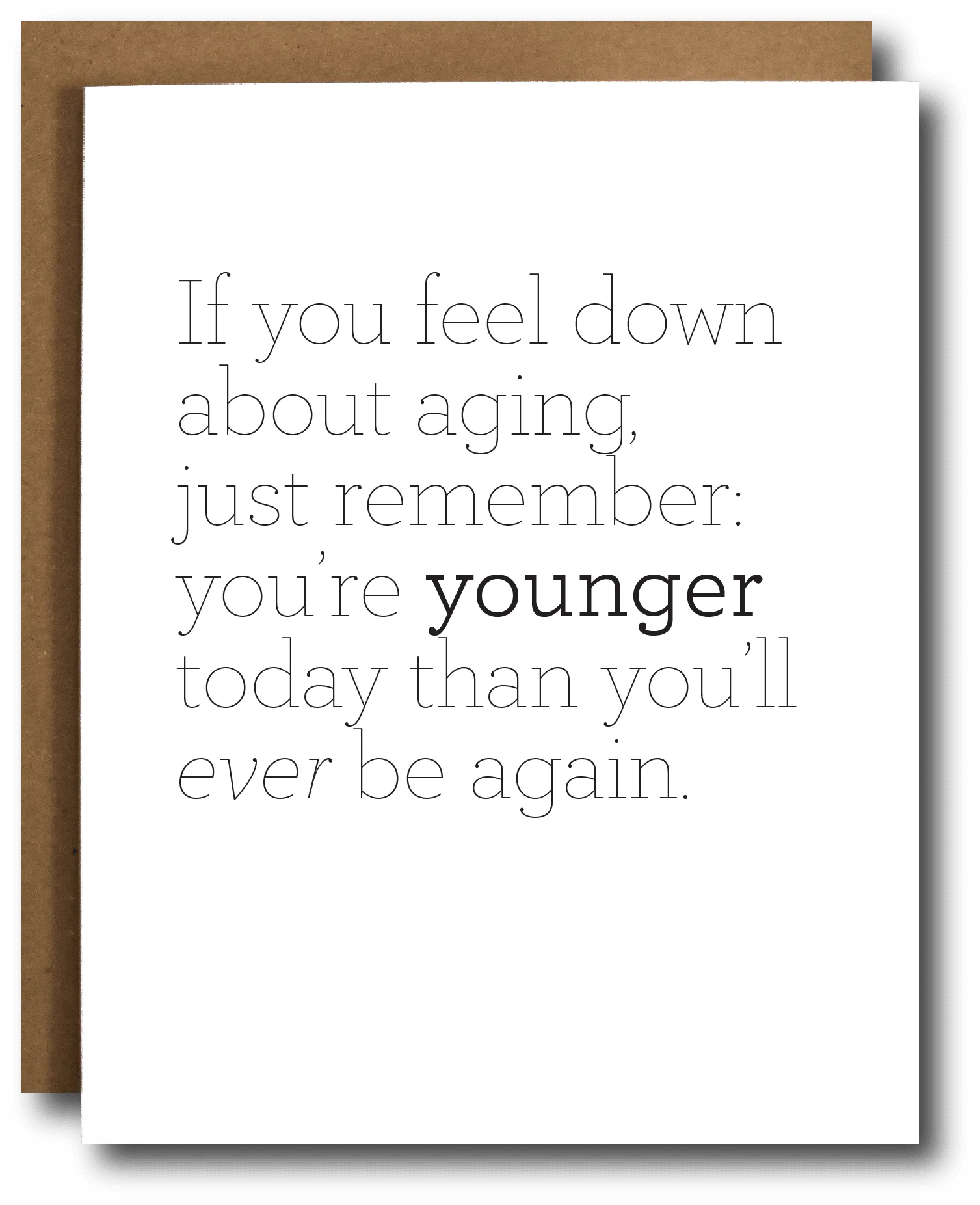 Down About Aging Card