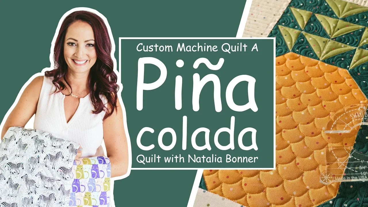 Custom Machine Quilt a Piña Colada Quilt with Natalia Bonner
