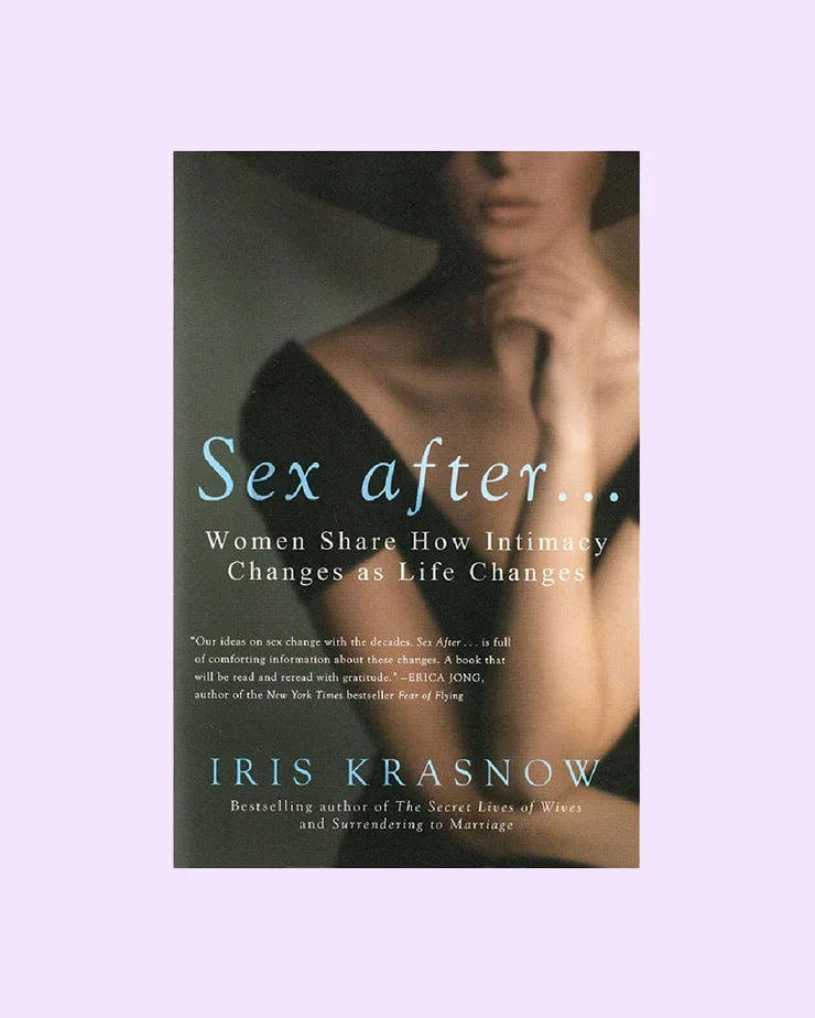 Sex After...: نساء يشاركن كيف يتغير الحميمية مع تغير الحياة