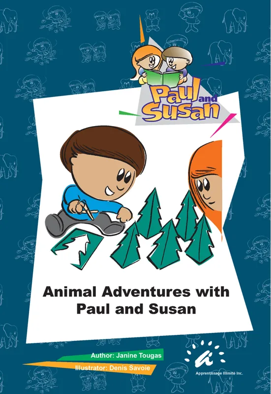 Aventures animales avec Paul et Susan : 5 histoires en 1