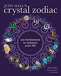 Kryształowy zodiak Judy Hall: Praktyczny przewodnik