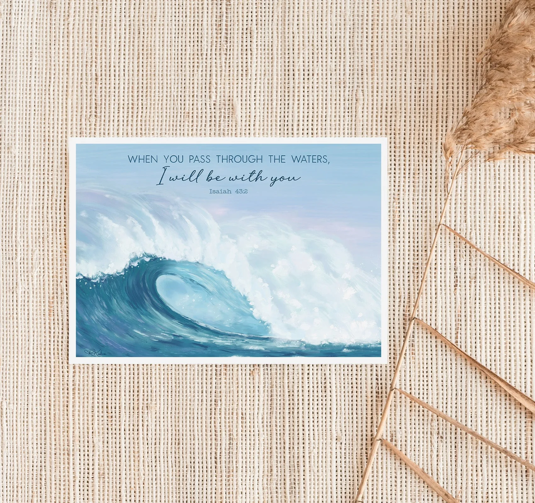 When You Pass Through the Waters, Isaiah 43:2 Art Print